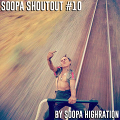 Soopa Shoutout #10 [FREE DOWNLOAD]