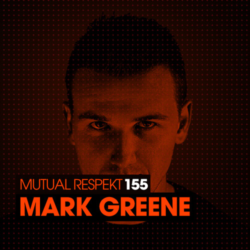 Mutual Respekt 155 with Mark Greene