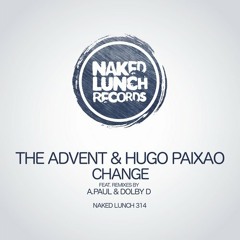 The Advent & Hugo Paixao - Change - Original Mix
