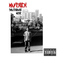02 MavericK - Skateboard Music - True To You Feat. Maya Roze (Prod by Mr. OBVDO)