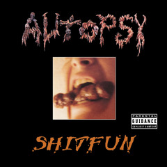 Autopsy  – Shiteater (From Shitfun)