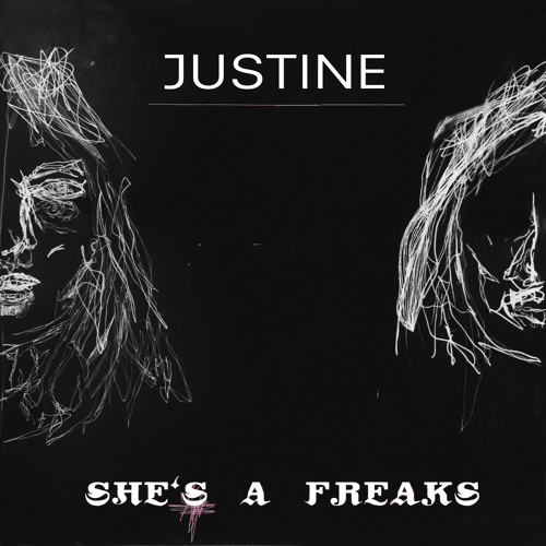 Justine - Shes A Freaks - Jonah Considine Mix