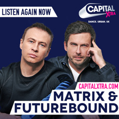 Matrix & Futurebound - The Residency on Capital Xtra (July 2015)