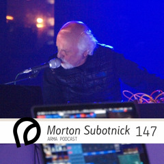 ARMA PODCAST 147: Morton Subotnick @ Save Festival