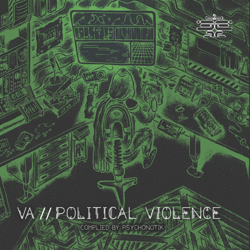 Tyndra - Dominatrix (V.A Political Violence by Psychonotik/ Psyde effect Records) (Gelika Master)