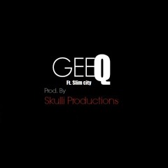Gee Q- You Know What It Is ft Slim City (W.G.M)