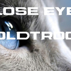 Close Eyes(Original Mix)-Goldtroop