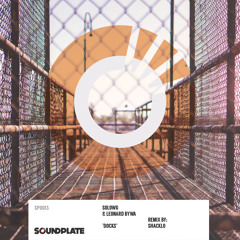SoloWg & Leonard Bywa - 'Docks' (Shacklo Remix)