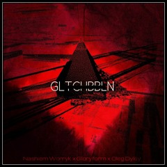 NASHIEM WORRYK x GLORYFORM x OLEG DYKIY - GLITCHBABYLON