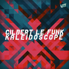 [2015] Gilbert Le Funk - Kaleidoscope