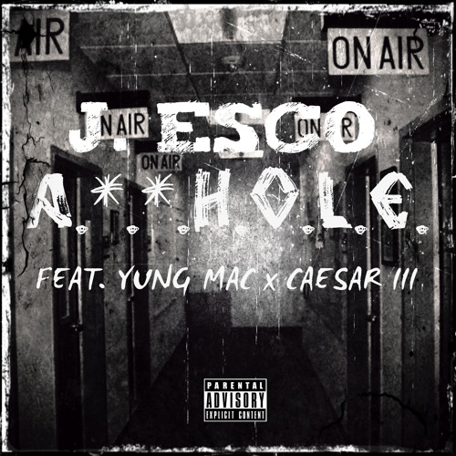 A.*.*.H.O.L.E. | ft. Yung Mac, Caesar III by J. Esco aka Alpha Beatz