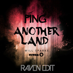 Will Sparks vs Armin Van Buuren - Ping Another Land (RaveN Edit) [SUPPORTED BY DJS FROM MARS]