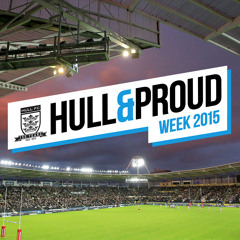Hull & Proud Week - Hull FC v Wigan Warriors Advert