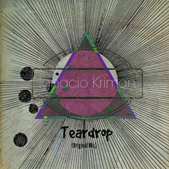 Ignacio Kriman - Teardrop (Original Mix)