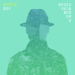 Boozooks & Minoru - Mystic Boy