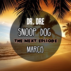 Dr. Dree Ft. Snoop Dogg - The Next Episode (Marci5 Remix)