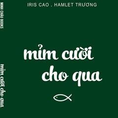 Mỉm Cười Cho Qua - Hamlet Trương
