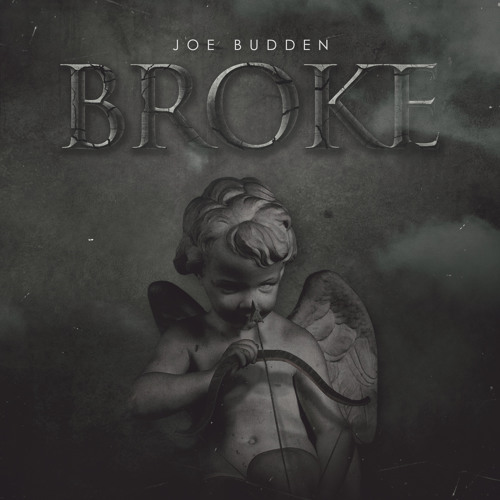 Joe Budden "Broke"