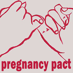 PREGNANCY PACT