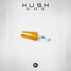 HuSH - D.O.G.