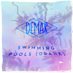 DEMAR - Swimming Pools [Kendrick Lamar cover]