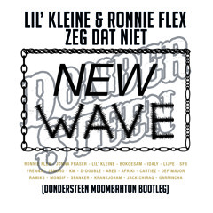 Lil' Kleine & Ronnie Flex - Zeg Dat Niet (Dondersteen Moombahton Bootleg)