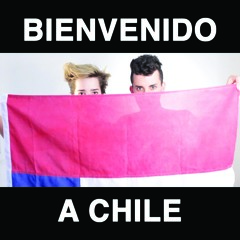 BIENVENIDO A CHILE