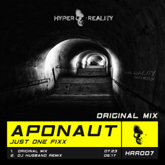Aponaut - Just One Fixx (Original Mix) OUT NOW!!!