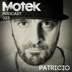 Motek Podcast 023 - Patricio
