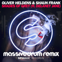 Oliver Heldens & Shaun Frank feat. Delaney Jane - Shades Of Grey (Massivedrum Remix)