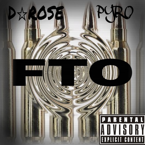FTO (feat. D-Rose & Pyro)