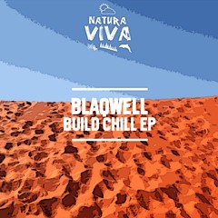 'Build Chill' (Original Mix) PREVIEW :: Natura Viva