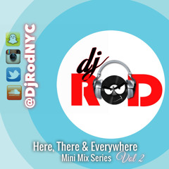 DJ ROD MINI MIX HERE THERE EVERYWHERE (ZOUKOMPA)