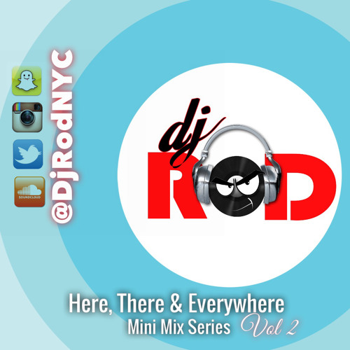 DJ ROD MINI MIX HERE THERE EVERYWHERE (ZOUKOMPA)