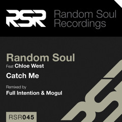 Random Soul - Catch Me (Ft. Chloe West)(Mogul Remix)