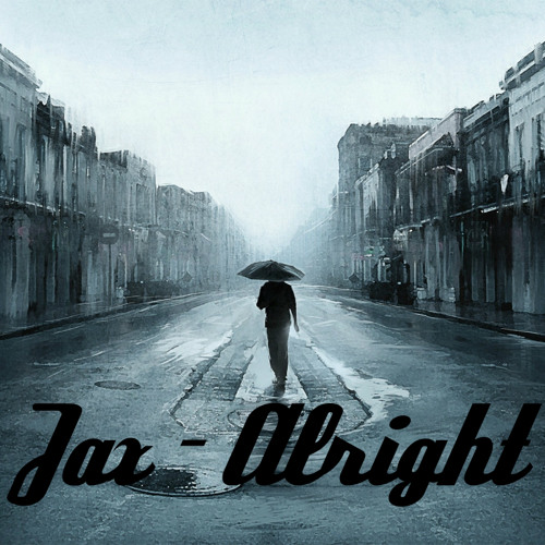 Jax - Alright (Prod. By Ryan Brammeier)