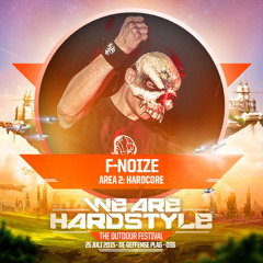 We Are Hardstyle - The Outdoor Festival 2015 | Promomix by F. Noize