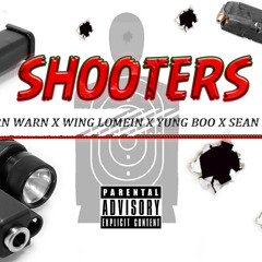 Shooters - Twarn Warn x Wing lomein x Yung Boo x Sean Stacks