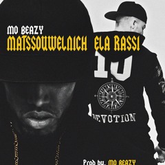 Mo Beazy - Matssouwelnich Ela Rasi ( Produced By Mo Beazy )