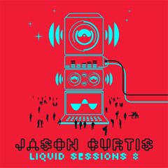 JASON CURTIS Liquid Sessions 8