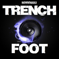 TRENCHFOOT [GRiMESTEP]