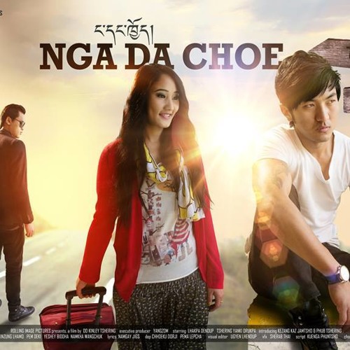 Nga Da Choe by Jigme Norbu wangdi & Pema Deki