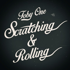 Scratching & Rolling
