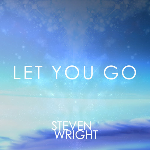 Steven Wright ft. KASS - Let You Go