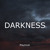 Artwork for Darkness