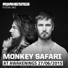 Monkey Safari @ Awakenings Festival 2015 Day One