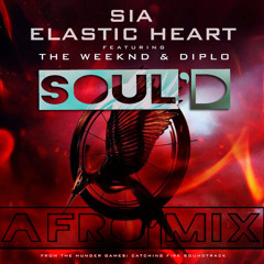 SIA - ELASTIC HEART (AFRO EDIT) by SOUL'D | FREE DL
