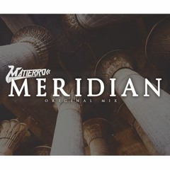 Matierro - Meridian (Original Mix) | FREE DOWNLOAD