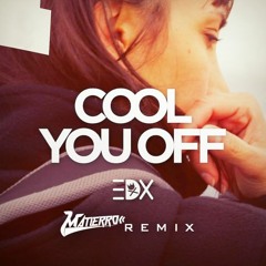 EDX - Cool You Off (Matierro Remix)