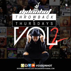 DJ DON HOT "THROWBACK THURSDAYS VOL. 2"